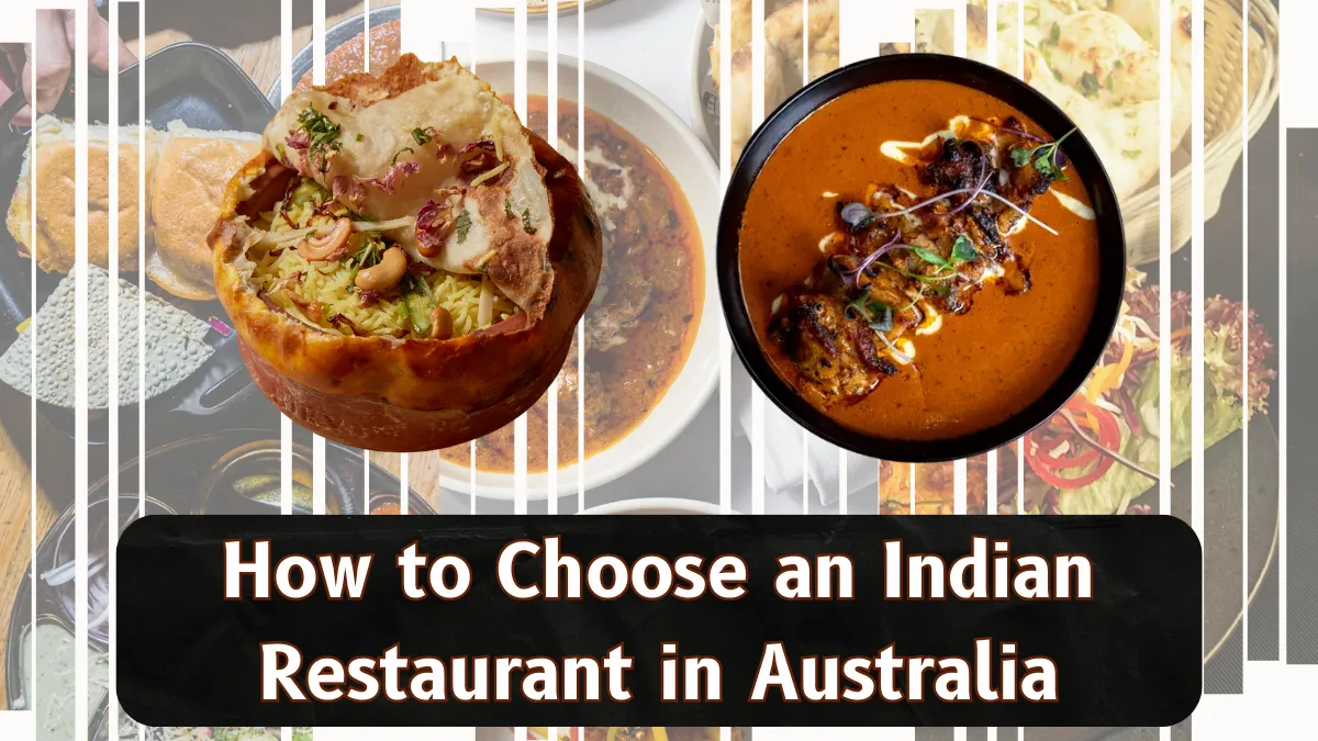 How to Choose an Indian Restaurant in Australia