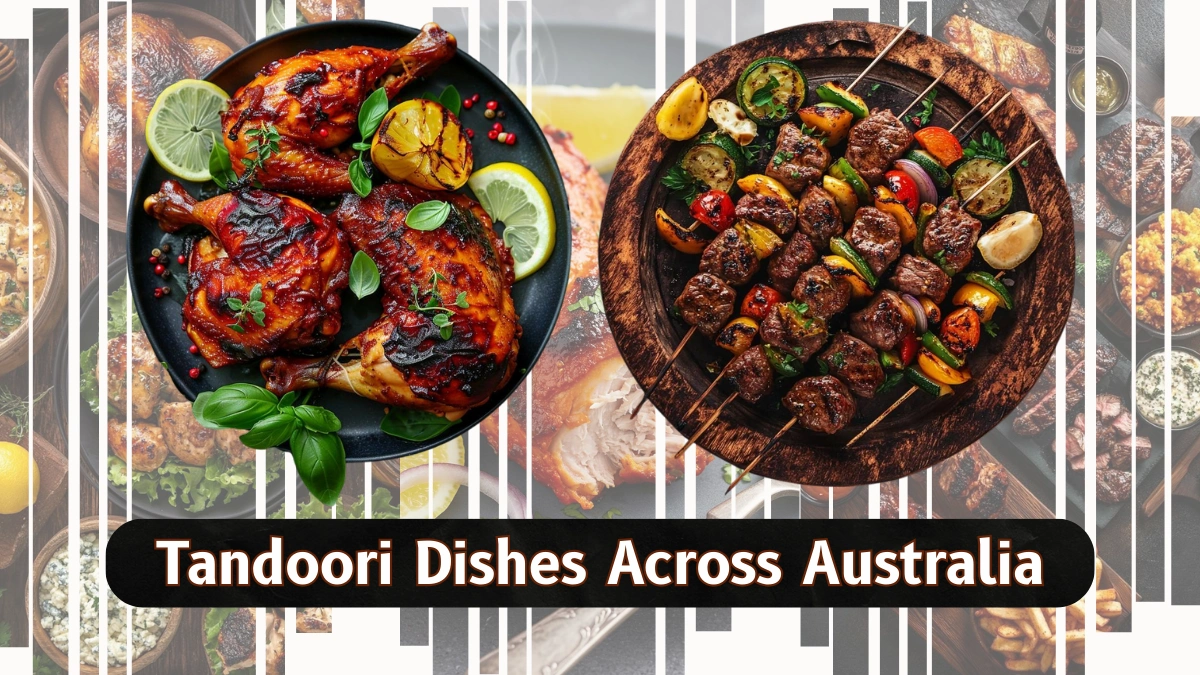 Tandoori Dishes Across Australia