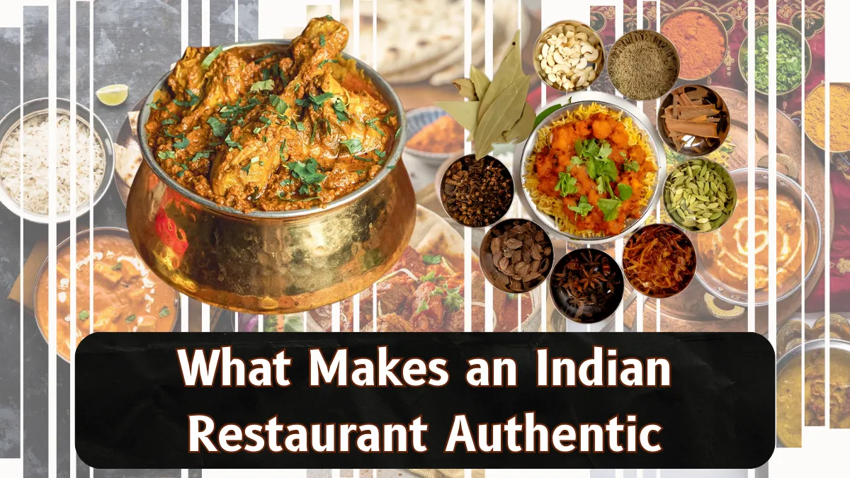 What Makes an Indian Restaurant Authentic